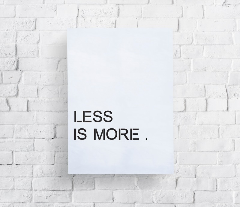 Less is More